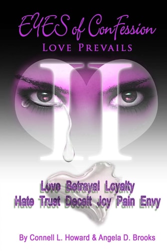Eyes of Confession... LOVE PREVAILS Eyes of Confession - Through Every Obstacle Love Prevails