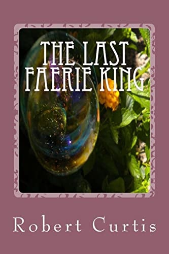 The Last Faerie King Books of Croaghbeg: Book One