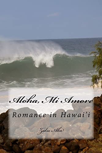 Aloha, Mi Amore Erotic Romance in Hawai'i