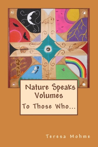 Nature Speaks Volumes To Those Who...