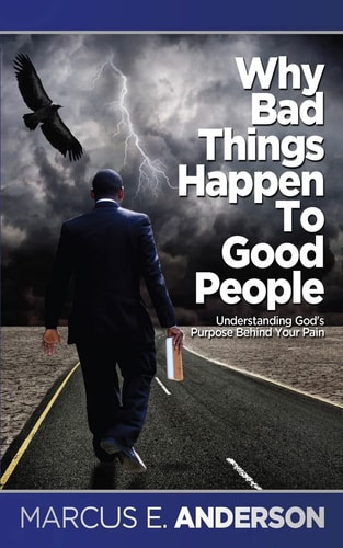Why Bad Things Happen To Good People