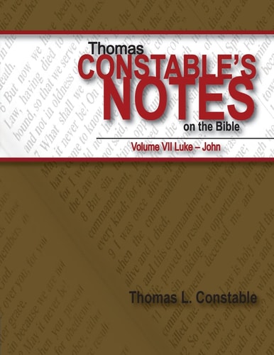 Thomas Constable's Notes on the Bible Vol. 7 Luke-John