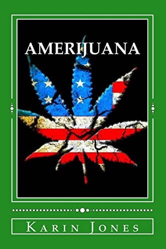 Amerijuana A Pothead's Perspective On American Justice