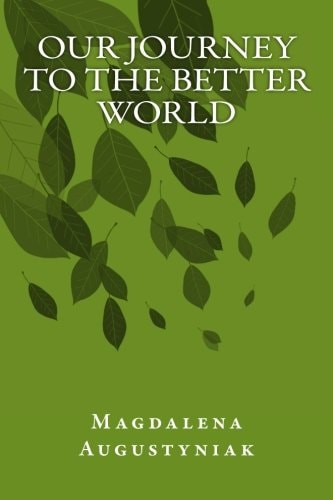 Our Journey to the Better World