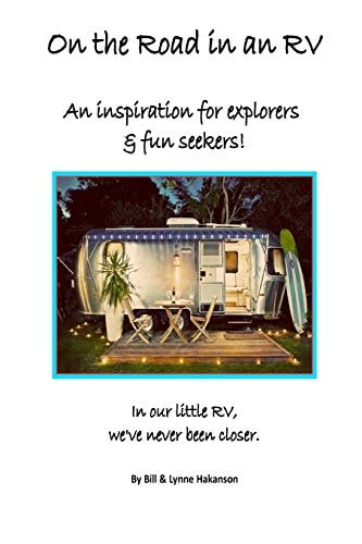 On the Road in an RV An Inspiration for Explorers and Fun Seekers