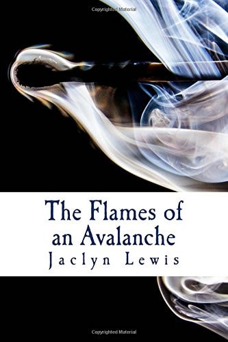The Flames of an Avalanche