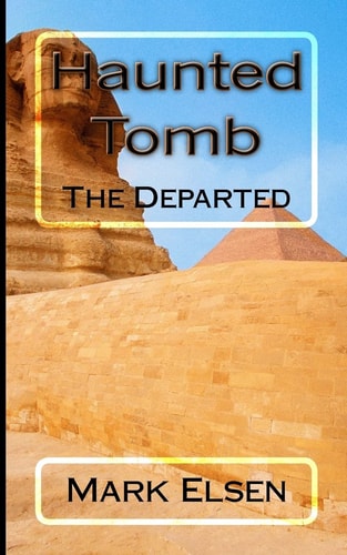 Haunted Tomb The Departed
