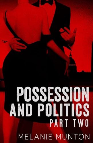 Possession and Politics Part Two