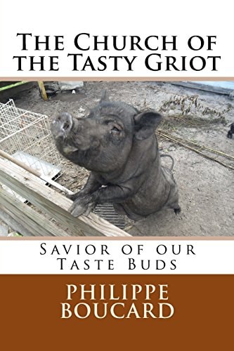 The Church of the Tasty Griot Savior of Our Taste Buds