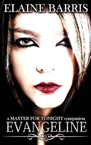 Evangeline, a Master For Tonight Companion Novel
