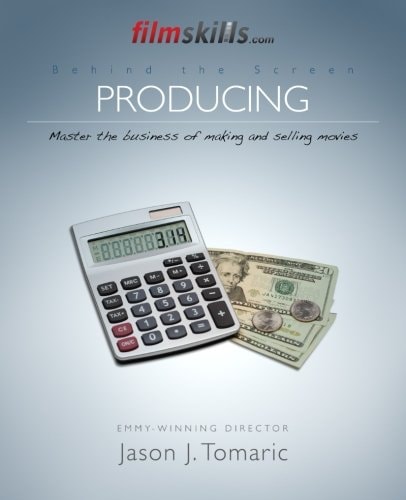 FilmSkills: Producing Master the Business of Making and Selling Movies