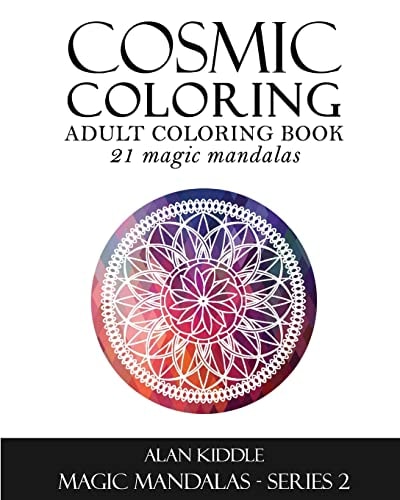 Cosmic Coloring - Adult Coloring Book Magic Mandalas Series 2