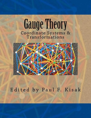 Gauge Theory Coordinate Systems & Transformations
