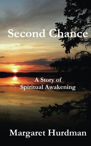 Second Chance A Story of Spiritual Awakening