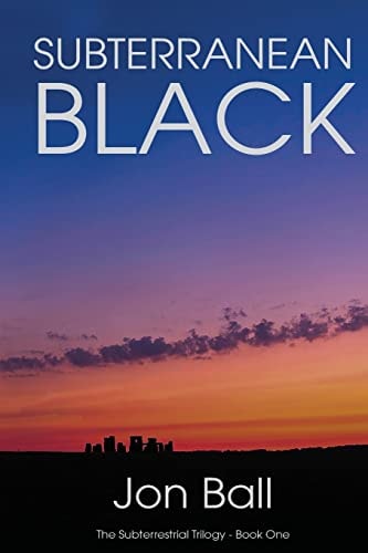 Subterranean Black The Subterrestrial Trilogy - Book One