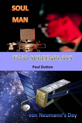 Two Screenplays Soul Man. Von Neumann's Day.