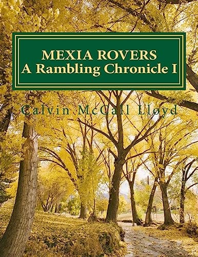 Mexia Rovers A Rambling Chronicle BOOK I