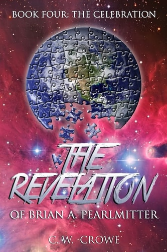 The Revelation of Brian A. Pearlmitter Book Four The Invitation