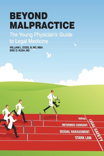 Beyond Malpractice The Young Physician's Guide to Legal Medicine