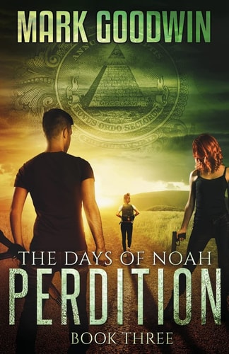 The Days of Noah, Book Three Perdition