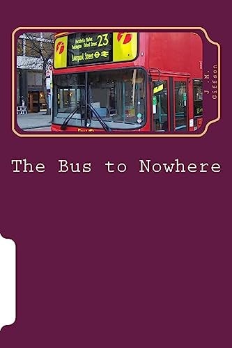 The Bus to Nowhere