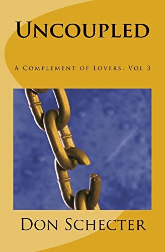 Uncoupled A Complement of Lovers, Vol. 3