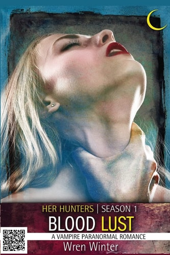 Blood Lust (a Vampire Paranormal Romance)