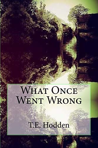 What Once Went Wrong