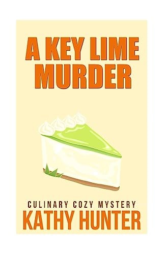 A Key Lime Murder Culinary Cozy Mystery