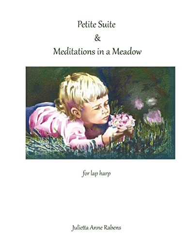 Petite Suite and Meditations in a Meadow For Lap Harp