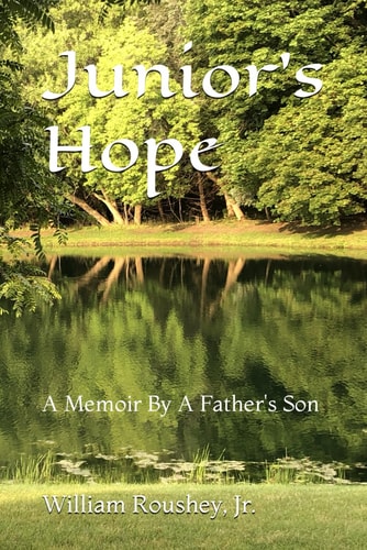 Junior's Hope A Memoir of a Father's Son