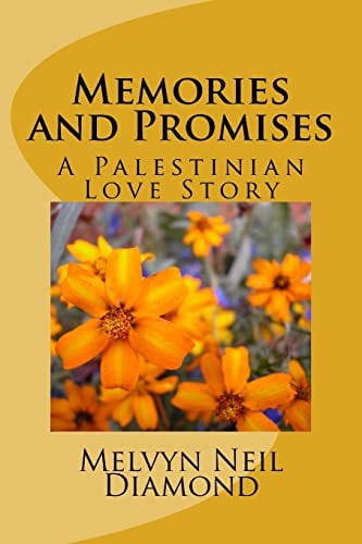 Memories and Promises A Palestinian Love Story