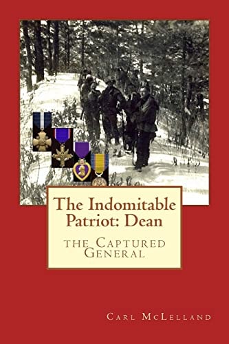 The Indomitable Patriot: Dean The Captured General