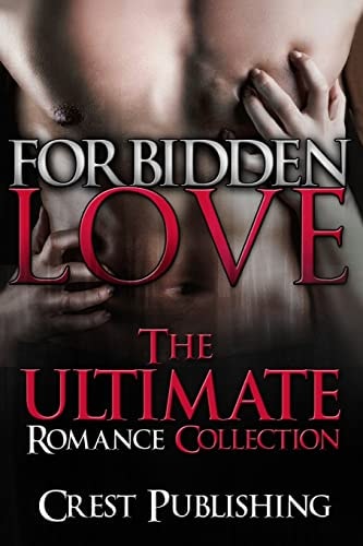 Forbidden Love The Ultimate Romance Collection