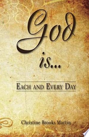 God Is... Each and Every Day