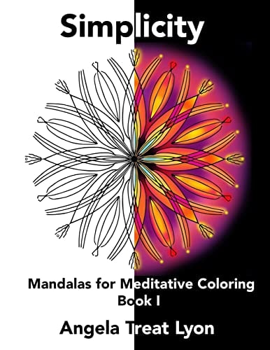 Simplicity Mandalas for Meditative Coloring: Book I
