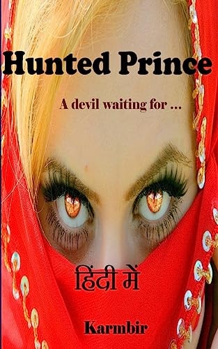 Hunted Prince (In Hindi) A Devil Waiting For...