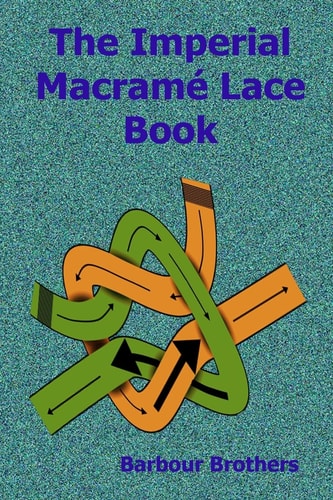 The Imperial Macramé Lace Book
