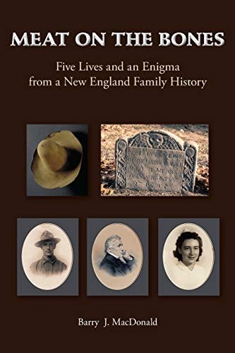 Meat on the Bones Five Lives and an Enigma from a New England Family History