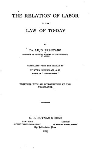The Relation of Labor to the Law of Today
