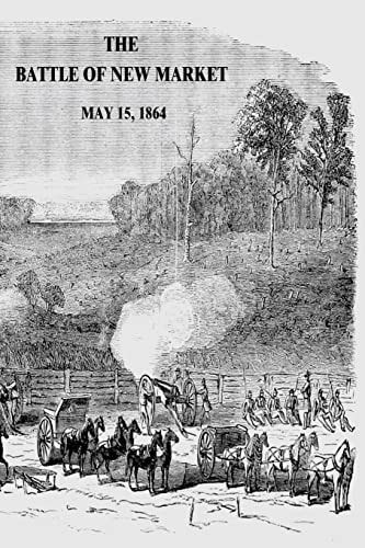 The Battle of New Market May 15, 1864