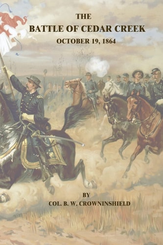The Battle of Cedar Creek October 19, 1864