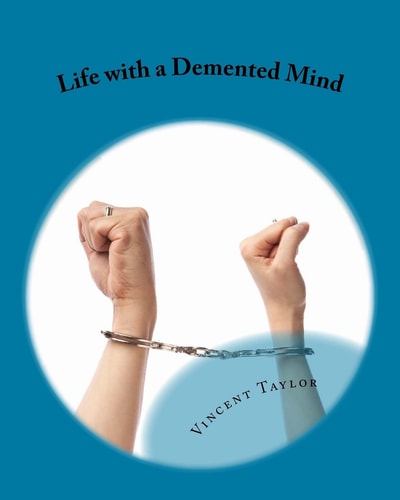 Life with a Demented Mind