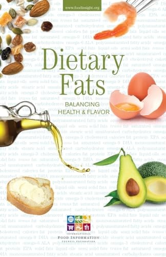 Dietary Fats Balancing Health & Flavor