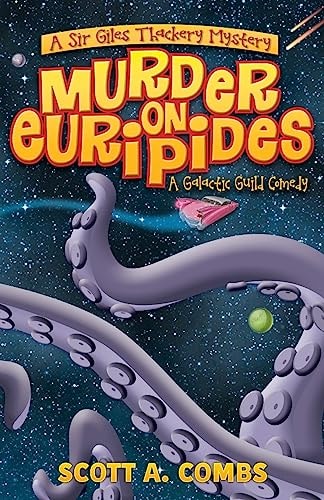 Murder on Euripides A Galactic Guild Comedy