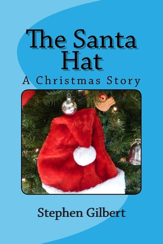 The Santa Hat A Christmas Story