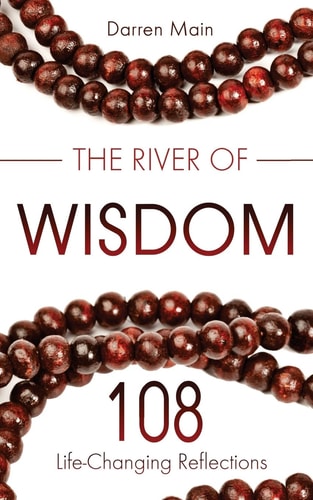 The River of Wisdom Reflections on Yoga, Meditation, and Mindful Living