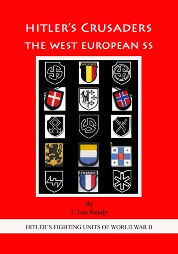 Hitler's Crusaders The West European SS