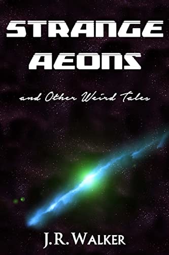 Strange Aeons, and Other Weird Tales