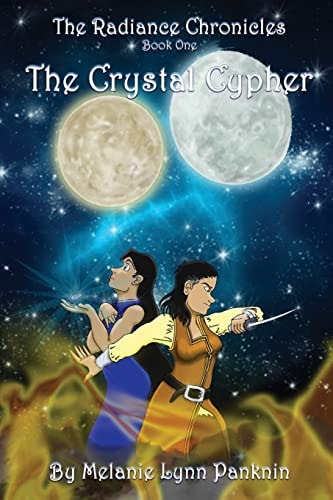The Radiance Chronicles Book One The Crystal Cypher